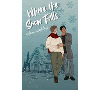 Where the Snow Falls: A Holiday Romance