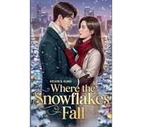 Where the Snowflakes Fall