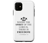 Where the Spirit of the Lord is There is Freedom Christian Custodia per iPhone 11