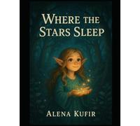 Where The Stars Sleeps: Donde Duermen Las Estrellas