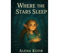 Where The Stars Sleeps: Donde Duermen Las Estrellas