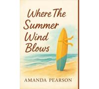 Where The Summer Wind Blows