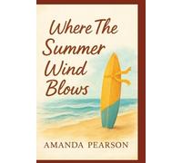 Where The Summer Wind Blows