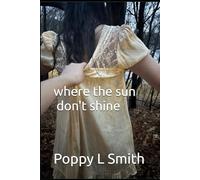 Where The Sun Don’t Shine
