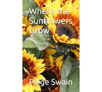 Where the Sunflowers Grow