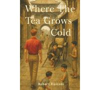 Where the Tea Grows Cold