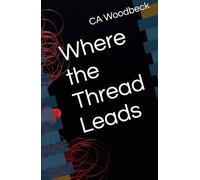 Where the Thread Leads