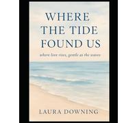 Where The Tide Found Us