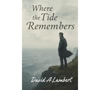 Where the Tide Remembers