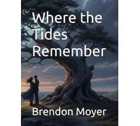 Where the Tides Remember