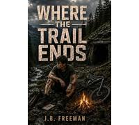 Where The Trail Ends