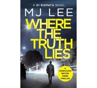 M J Lee Where The Truth Lies (Tascabile) DI Ridpath Crime Thriller