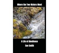 Where the Two Waters Meet