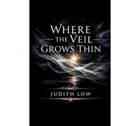 Where The Veil Grows Thin