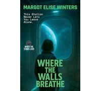 Where the Walls Breathe: This Station Never Lets You Leave Alone.: 3