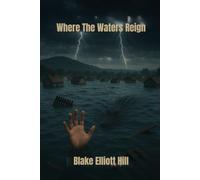Where The Waters Reign: Book Four In The Tales Of Grand Meadows