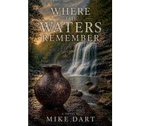 Where the Waters Remember: 1