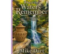 Where The Waters Remember