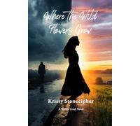 Where the Wild Flowers Grow