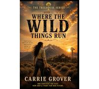 Where the Wild Things Run: The Tree House Seires Book 2