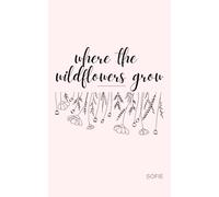 Where the Wildflowers Grow