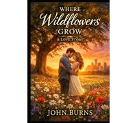 WHERE THE WILDFLOWERS GROW