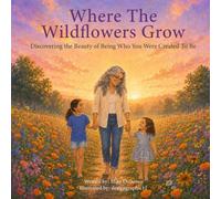 Where The Wildflowers Grow