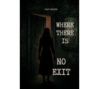Where There Is No Exit: 3