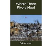 Where Three Rivers Meet