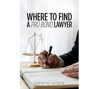 Where To Find A Pro Bono Lawyer