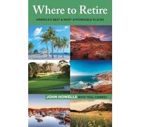 Where to Retire: America's Best and Most Affordable Places