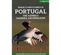 Helder Costa Colm Where to Watch Birds in Portugal, the Azores & M (Tascabile)