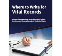 Where to Write for Vital Records: A Comprehensive Guide to Obtaining Birth, Death, Marriage, and Divorce Records in the United States