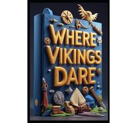 Where Vikings Dare: Echoes of Yggdrasil, The Frost Throne Saga, Ravens of the Nine Realms, Whispers from Valhalla, The Norse Blade Legacy, Shadows of the Elder Gods, Where Valkyries Dare to Tread