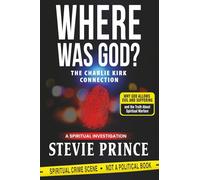 Where Was God?: Why God Allows Evil and Suffering, and the Truth About Spiritual Warfare