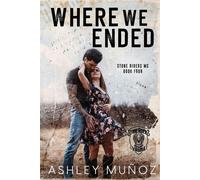 Where We Ended - Muñoz Ashley
