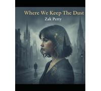 Where We Keep The Dust