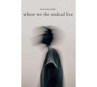 Where we the undead live