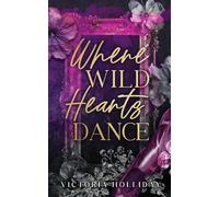 Where Wild Hearts Dance: An enemies to lovers mafia romance: 2