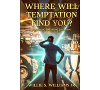 Where Will Temptation Find You?: Location, Location, Location