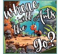 Where will the Ants Go? (Tascabile) Children's Nature Quest