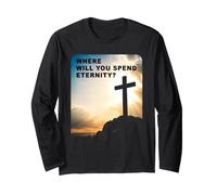 Where Will You Spend Eternity? Christian & Pastor Evangelism Maglia a Manica