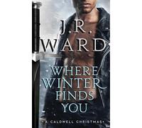 Where Winter Finds You: A Caldwell Christmas