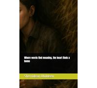 Where words find meaning, the heart finds a home