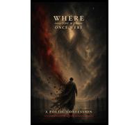 Where You And I Once Were