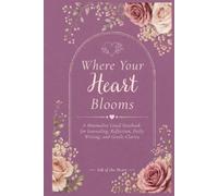 Where Your Heart Blooms: A Minimalist Lined Notebook for Journaling, Reflection, Daily Writing, and Gentle Clarity