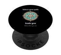 Where your path leads you, that's where you are PopSockets PopGrip Adesivo