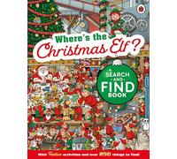 Where's the Christmas Elf? A Festive Search-and-Find Book