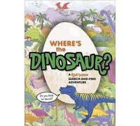 Where's the Dinosaur? (Tascabile)
