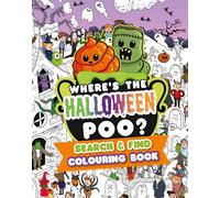 Where's the Halloween Poo? Search & Find Colouring Book